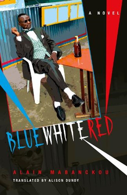 Blue White Red, Alain Mabanckou - Paperback - 9780253007919