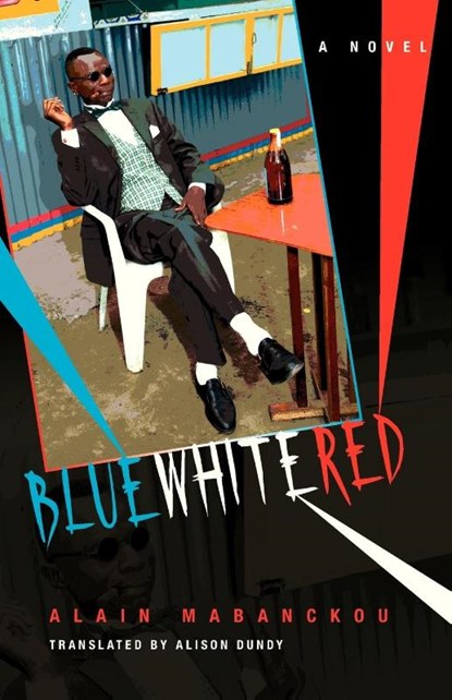 Blue White Red, Alain Mabanckou - Paperback - 9780253007919
