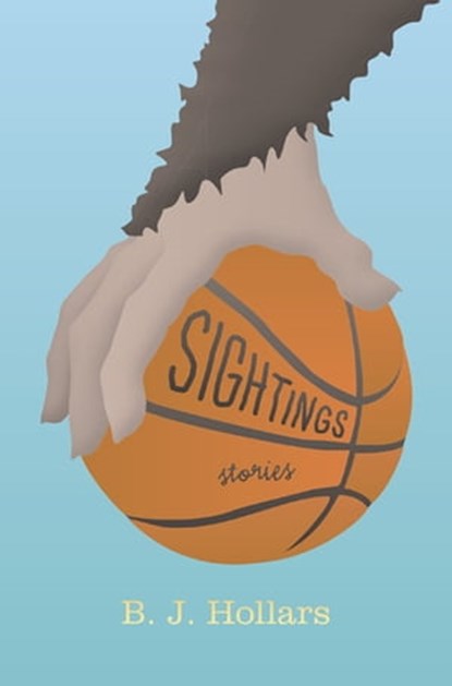 Sightings, B. J. Hollars - Ebook - 9780253008466