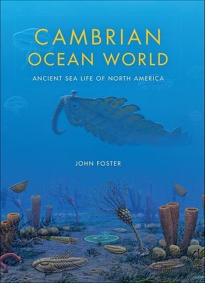 Cambrian Ocean World, John Foster - Ebook - 9780253011886