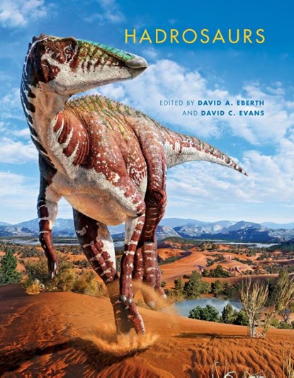 Hadrosaurs, David A. Eberth ; Michael J. Benton - Gebonden - 9780253013859