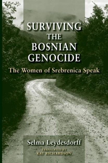 Surviving the Bosnian Genocide, Selma Leydesdorff - Paperback - 9780253018045