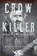 Crow Killer, New Edition, Raymond W. Thorp ; Robert Bunker - Paperback - 9780253020833