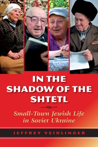 In the Shadow of the Shtetl, Jeffrey Veidlinger - Paperback - 9780253022974