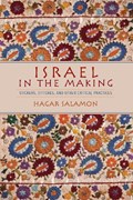 Israel in the Making | Hagar Salamon | 