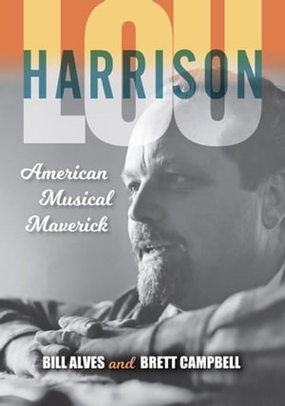 Lou Harrison, Bill Alves ; Brett Campbell - Ebook - 9780253026439