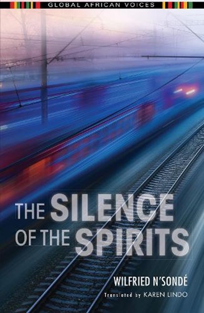The Silence of the Spirits, Wilfried N'Sonde - Paperback - 9780253028945