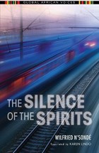 The Silence of the Spirits | Wilfried N'sonde | 