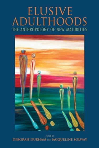 Elusive Adulthoods,  - Ebook - 9780253030191