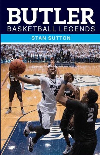 Butler Basketball Legends, Stan Sutton - Paperback - 9780253034212