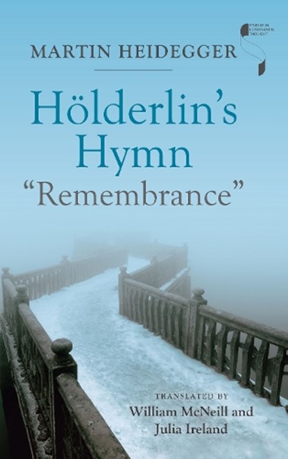 Holderlin's Hymn "Remembrance", Martin Heidegger - Gebonden - 9780253035813