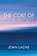 The Cost of Comfort, LACHS,  John - Paperback - 9780253043177