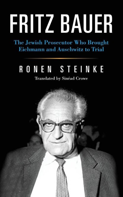 Fritz Bauer, Ronen Steinke - Gebonden - 9780253046857