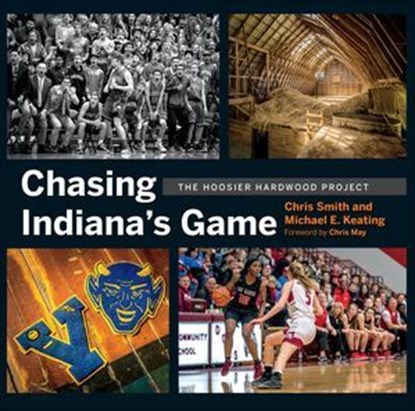 Chasing Indiana's Game, Chris Smith ; Michael E. Keating - Ebook - 9780253048189
