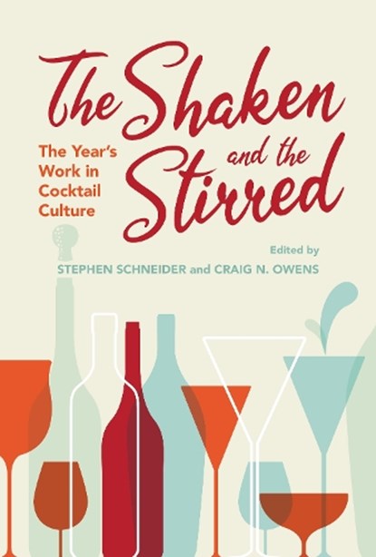 The Shaken and the Stirred, Stephen Schneider ; Craig N. Owens - Gebonden - 9780253049735