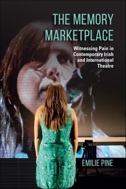 The Memory Marketplace, Emilie Pine - Ebook - 9780253054982