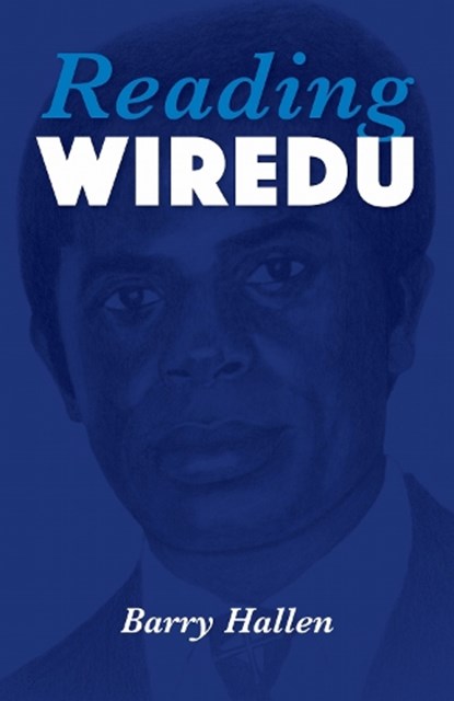 Reading Wiredu, Barry Hallen - Paperback - 9780253057013
