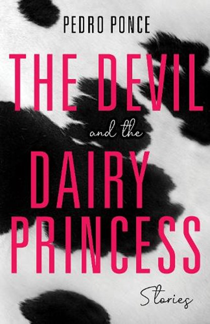 The Devil and the Dairy Princess, Pedro Ponce - Paperback - 9780253058607