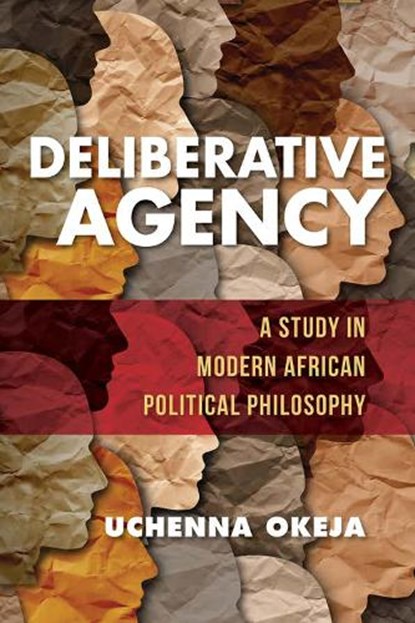 Deliberative Agency, Uchenna Okeja - Gebonden - 9780253059925