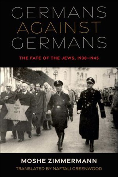 Germans against Germans, Moshe Zimmermann - Ebook - 9780253062321