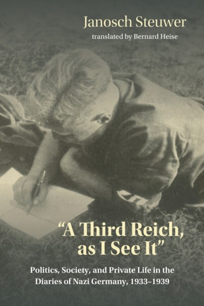 A Third Reich, as I See It", Janosch Steuwer - Paperback - 9780253065339