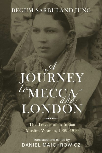 A Journey to Mecca and London, niet bekend - Paperback - 9780253071699