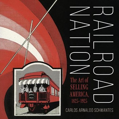 Railroad Nation, Carlos Arnaldo Schwantes - Gebonden - 9780253072245