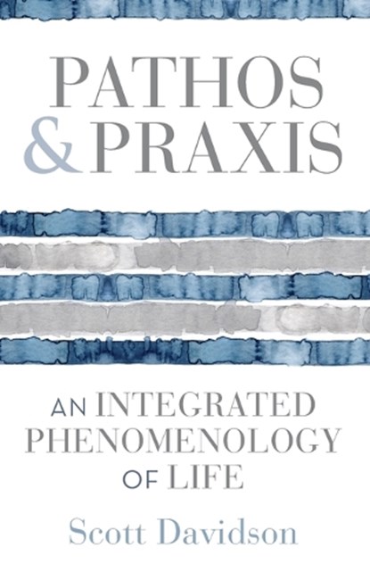 Pathos and Praxis, Scott (West Virginia University) Davidson - Gebonden - 9780253072313