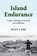 Island Endurance, Ryan Lash - Paperback - 9780253072481