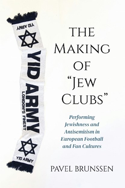 The Making of "Jew Clubs", Pavel Brunssen - Paperback - 9780253073389