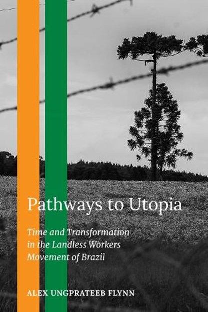 Pathways to Utopia, Alex Ungprateeb Flynn - Gebonden - 9780253073747