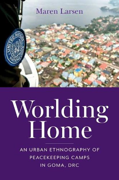 Worlding Home, Maren Larsen - Gebonden - 9780253074478
