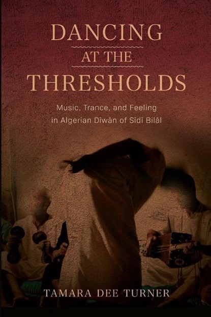 Dancing at the Thresholds, Tamara Dee Turner - Paperback - 9780253075888