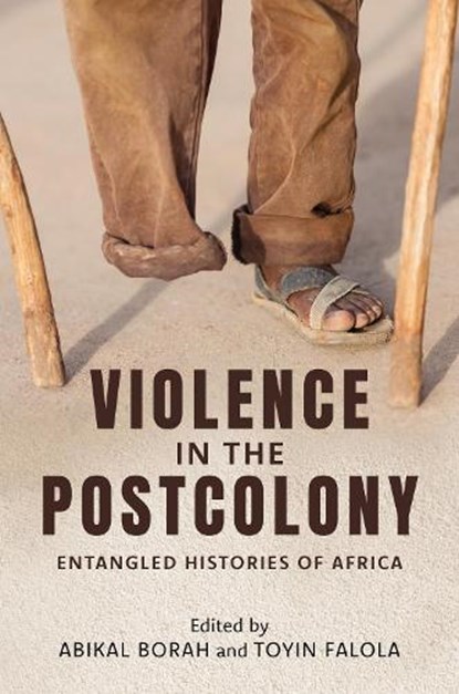 Violence in the Postcolony, Abikal Borah ; Toyin Falola - Paperback - 9780253076236