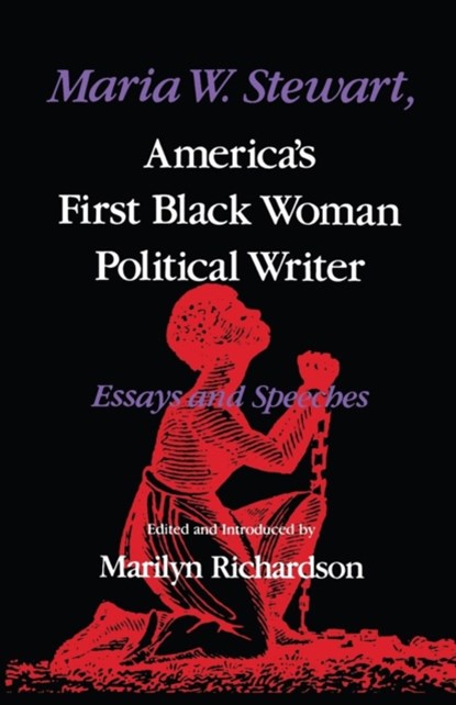 Maria W. Stewart, America's First Black Woman Political Writer, Marilyn Richardson - Paperback - 9780253204462
