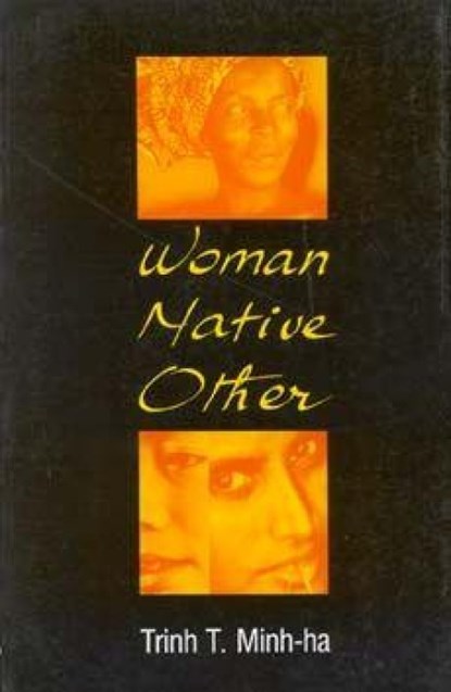 Woman, Native, Other, Trinh T. Minh-Ha - Paperback - 9780253205032
