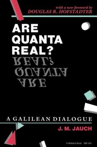 Are Quanta Real?, J.M. Jauch - Paperback - 9780253205452
