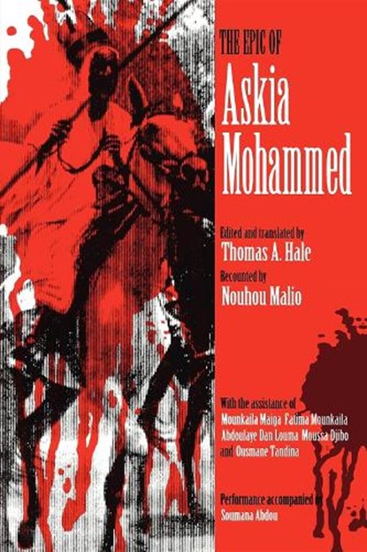 The Epic of Askia Mohammed, Thomas A. Hale - Paperback - 9780253209900