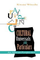 Cultural Universals and Particulars | Kwasi Wiredu | 
