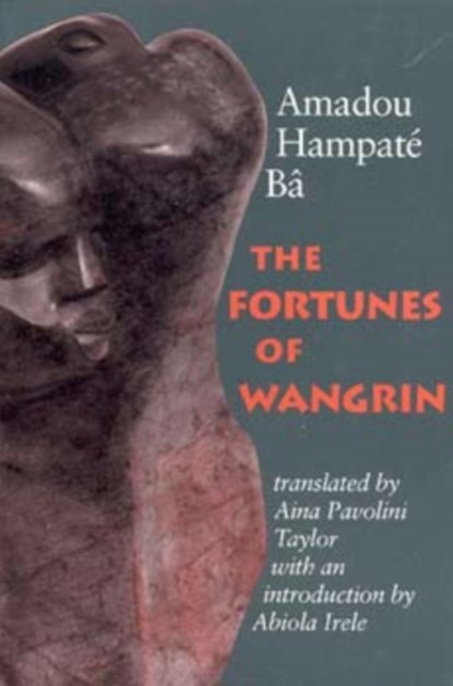 The Fortunes of Wangrin, Amadou Hampate Ba - Paperback - 9780253212269