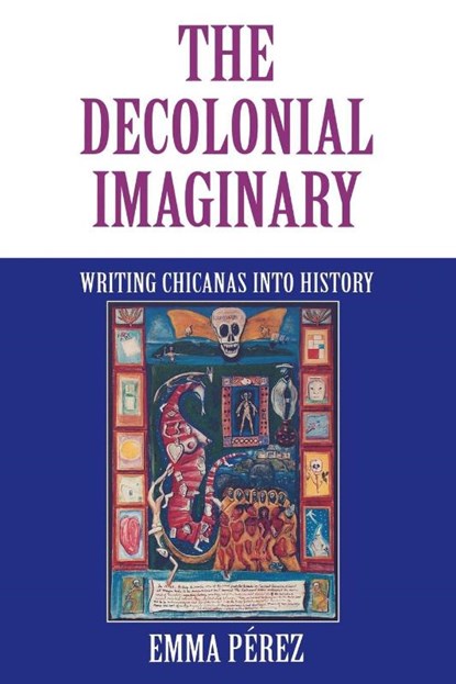 The Decolonial Imaginary, Emma Perez - Paperback - 9780253212832