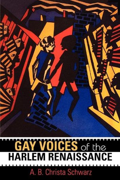 Gay Voices of the Harlem Renaissance, A.B. Christa Schwarz - Paperback - 9780253216076