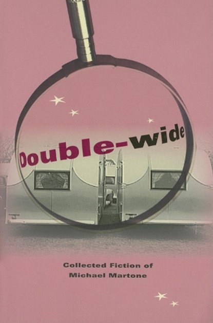 Double-wide, Michael Martone - Paperback - 9780253218902
