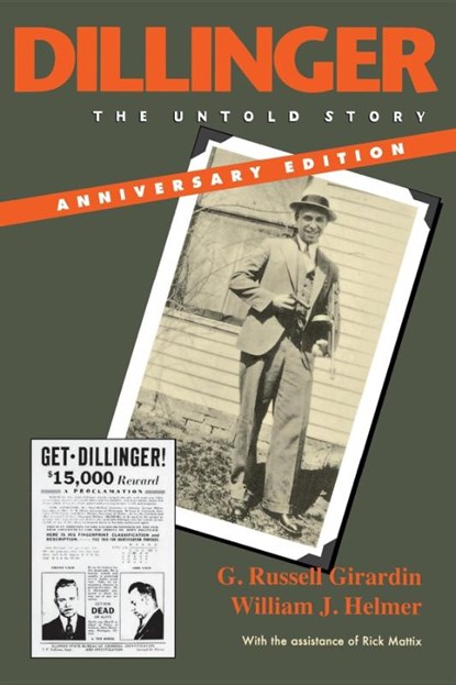 Dillinger, Anniversary Edition, G. Russell Girardin ; William J. Helmer - Paperback - 9780253221100