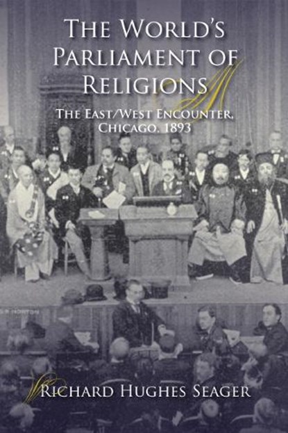 The World's Parliament of Religions, Richard Hughes Seager - Paperback - 9780253221667