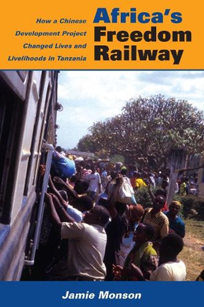 Africa's Freedom Railway, Jamie Monson - Paperback - 9780253223227