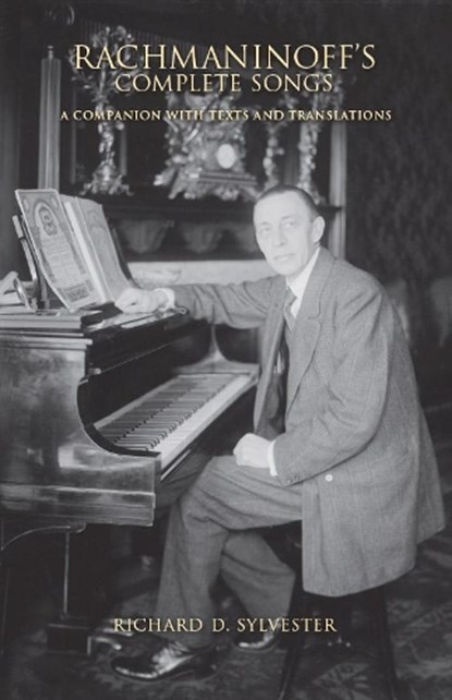Rachmaninoff's Complete Songs, Richard D. Sylvester - Gebonden - 9780253353399