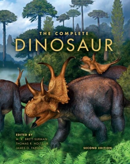 The Complete Dinosaur, Michael K. Brett-Surman ; Thomas R. Holtz ; James O. Farlow - Gebonden - 9780253357014