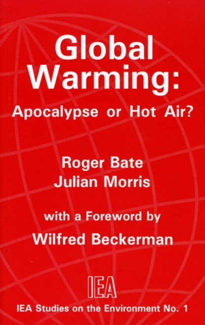 Global Warming, Roger Bate ; Julian Morris - Paperback - 9780255363310