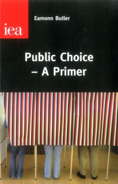 Public Choice, Eamonn Butler - Paperback - 9780255366502